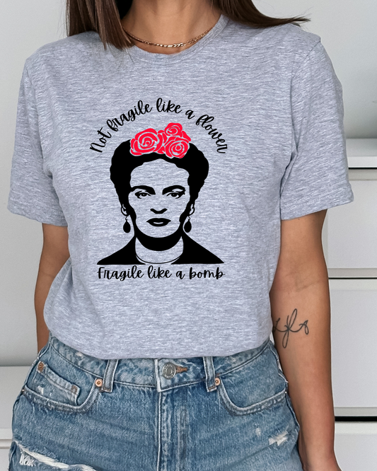 Frida - Not Fragile Like a Flower, Fragile Like a Bomb Women's Fitted T-Shirt